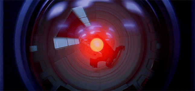 HAL, one of the scariest villains.
